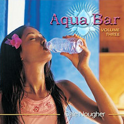 Aqua-Bar-Vol-3-Dale-Nougher-Music
